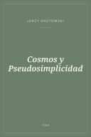 Portada de Cosmos y Pseudosimplicidad