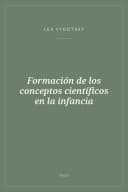 Portada de Formación de los conceptos científicos en la infancia