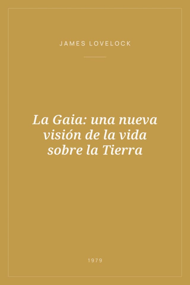 Portada de La Gaia: una nueva visión de la vida sobre la Tierra
