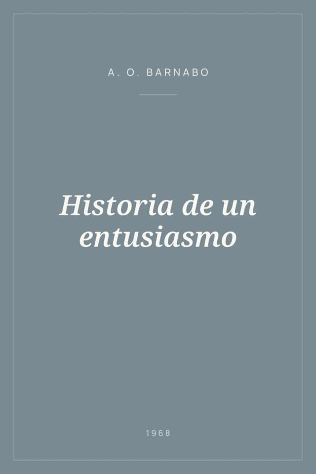 Portada de Historia de un entusiasmo