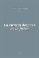 Portada de La ciencia después de la física