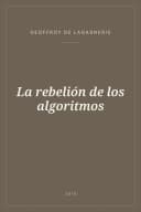 Portada de La rebelión de los algoritmos