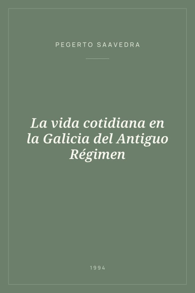 Portada de La vida cotidiana en la Galicia del Antiguo Régimen