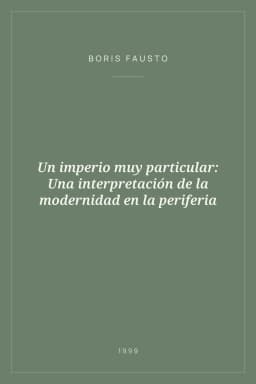 Portada de Un imperio muy particular: Una interpretación de la modernidad en la periferia