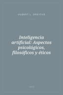 Portada de Inteligencia artificial: Aspectos psicológicos, filosóficos y éticos