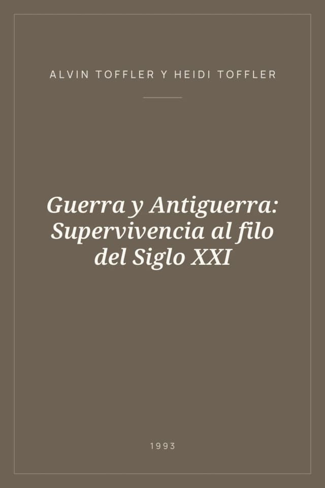 Portada de Guerra y Antiguerra: Supervivencia al filo del Siglo XXI
