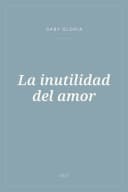 Portada de La inutilidad del amor