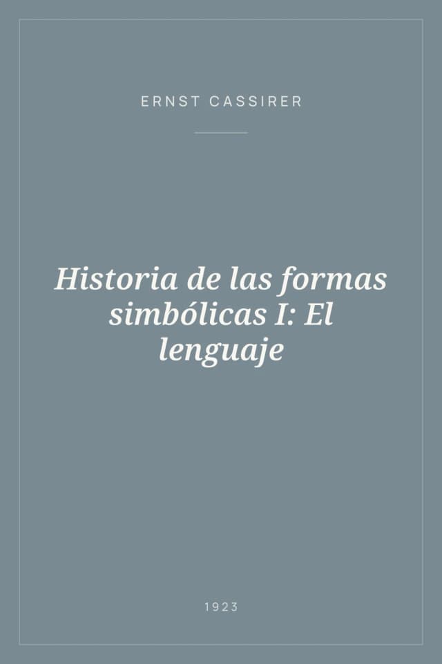 Portada de Historia de las formas simbólicas I: El lenguaje