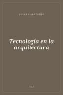 Portada de Tecnología en la arquitectura