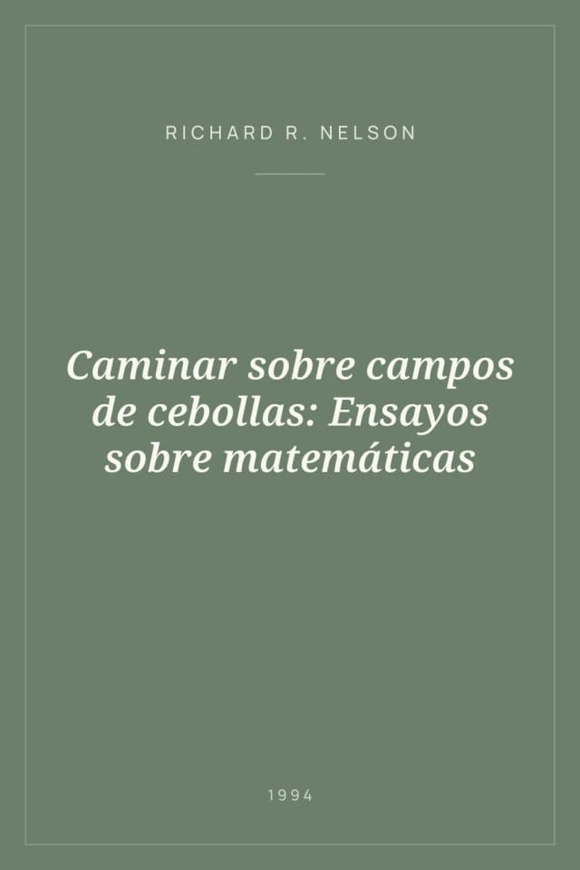 Portada de Caminar sobre campos de cebollas: Ensayos sobre matemáticas