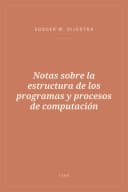 Portada de Notas sobre la estructura de los programas y procesos de computación
