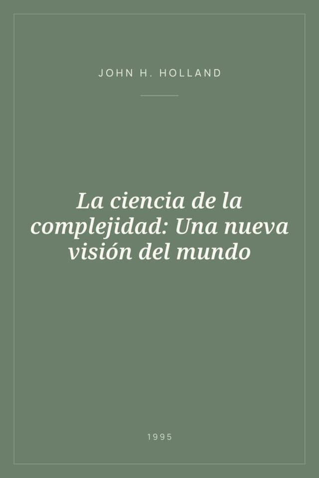 Portada de La ciencia de la complejidad: Una nueva visión del mundo