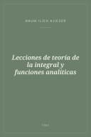 Portada de Lecciones de teoría de la integral y funciones analíticas
