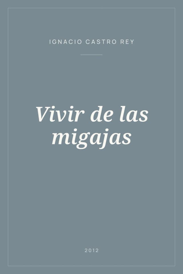 Portada de Vivir de las migajas