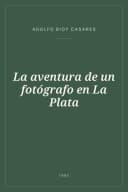 Portada de La aventura de un fotógrafo en La Plata