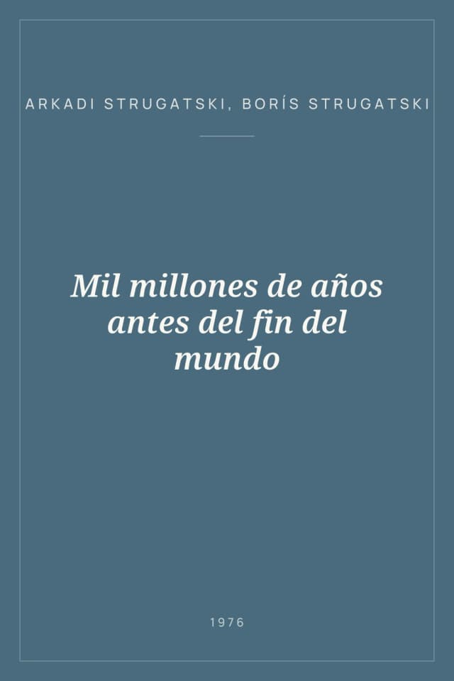 Portada de Mil millones de años antes del fin del mundo