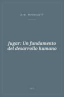 Portada de Jugar: Un fundamento del desarrollo humano