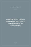 Portada de Filosofía de las Formas Simbólicas. Volumen 3: Fenomenología del Conocimiento