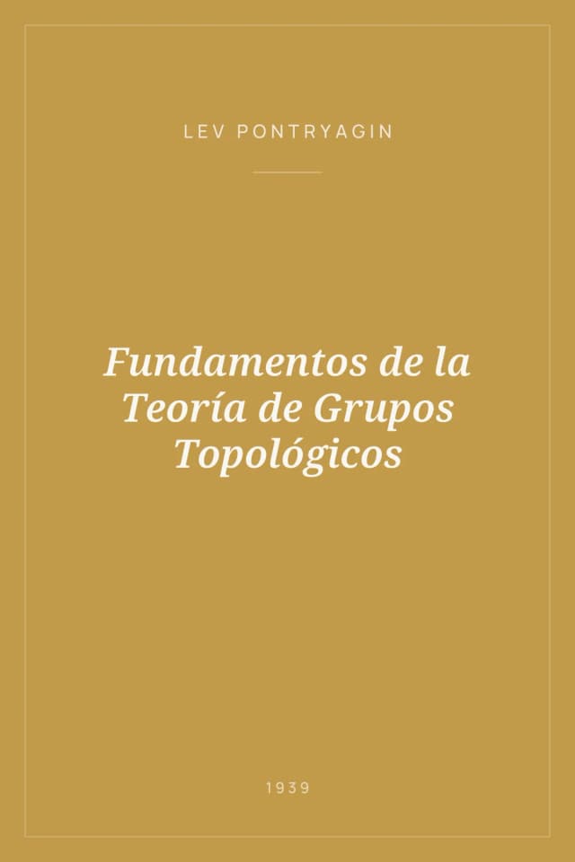 Portada de Fundamentos de la Teoría de Grupos Topológicos