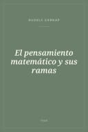 Portada de El pensamiento matemático y sus ramas