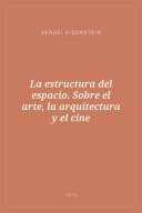 Portada de La estructura del espacio. Sobre el arte, la arquitectura y el cine