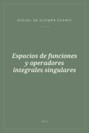 Portada de Espacios de funciones y operadores integrales singulares