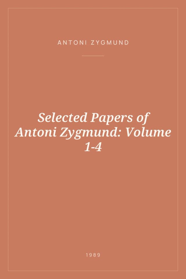 Portada de Selected Papers of Antoni Zygmund: Volume 1-4