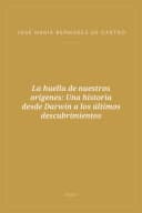 Portada de La huella de nuestros orígenes: Una historia desde Darwin a los últimos descubrimientos