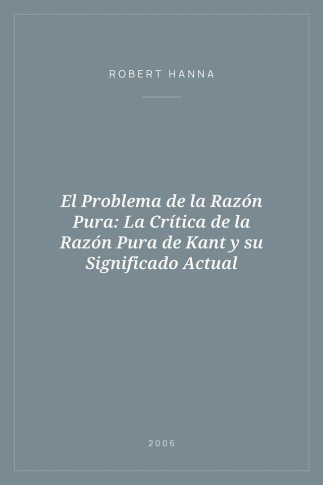 Portada de El Problema de la Razón Pura: La Crítica de la Razón Pura de Kant y su Significado Actual