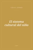 Portada de El sistema cultural del niño