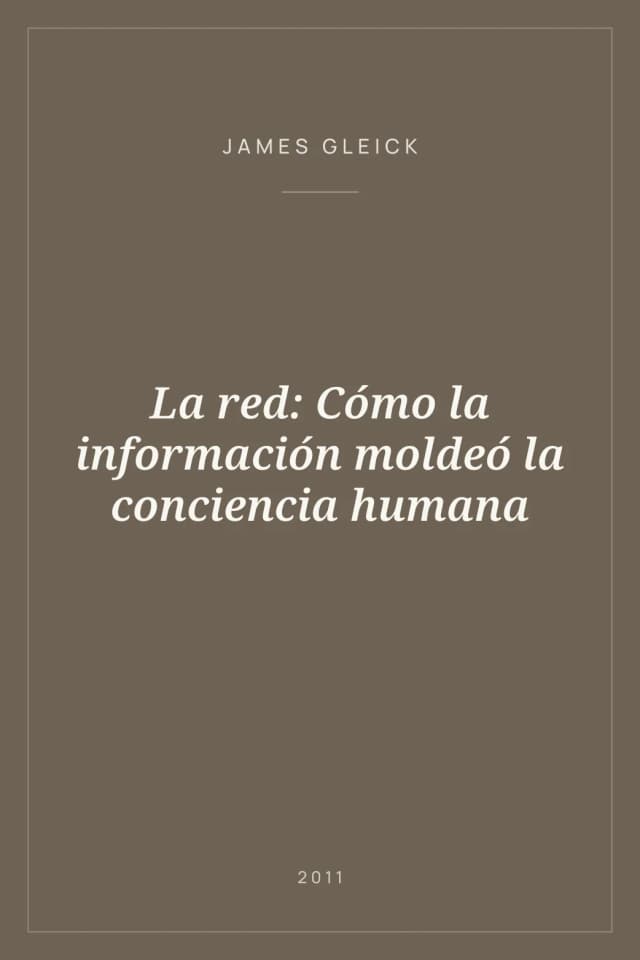 Portada de La red: Cómo la información moldeó la conciencia humana