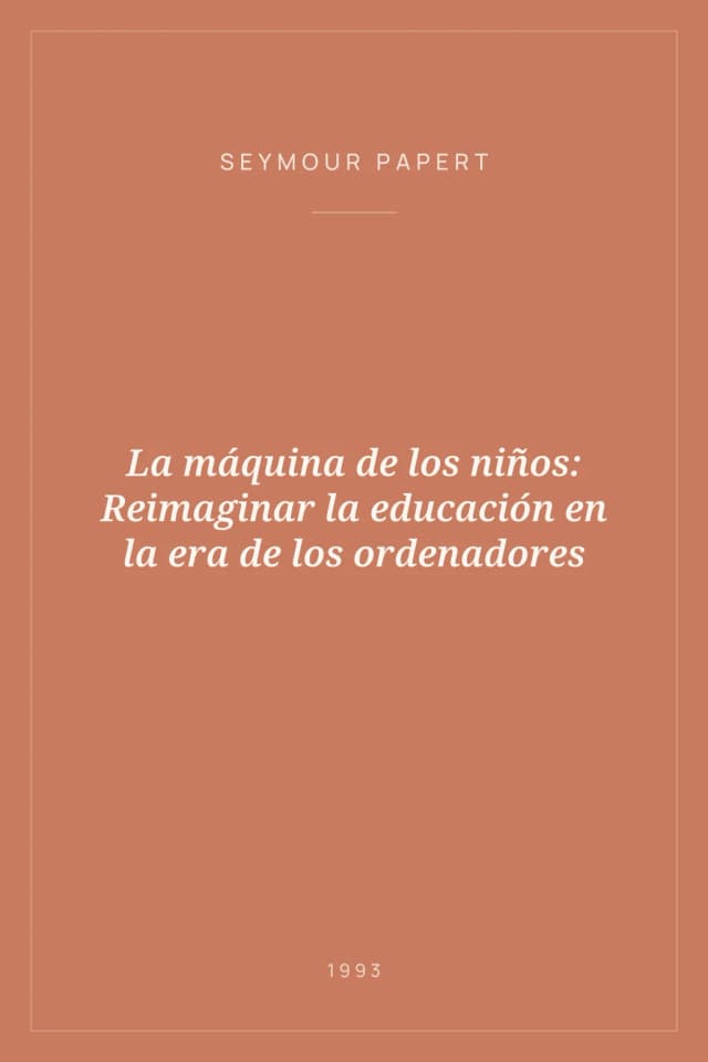 Portada de La máquina de los niños: Reimaginar la educación en la era de los ordenadores