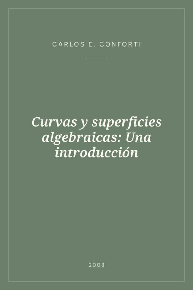 Portada de Curvas y superficies algebraicas: Una introducción