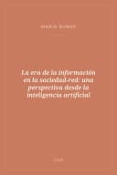 Portada de La era de la información en la sociedad-red: una perspectiva desde la inteligencia artificial
