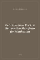 Portada de Delirious New York: A Retroactive Manifesto for Manhattan