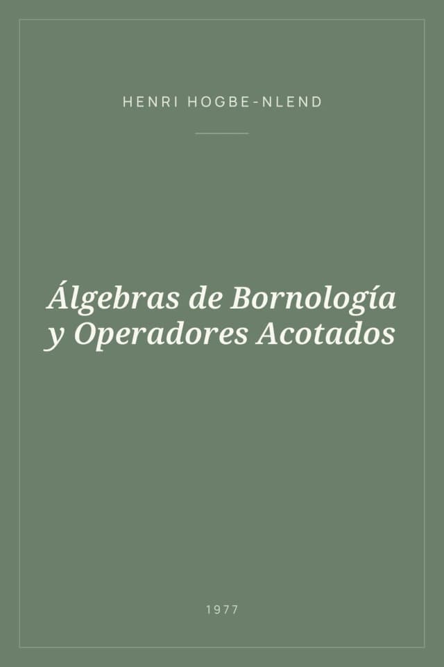 Portada de Álgebras de Bornología y Operadores Acotados