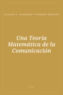 Portada de Una Teoría Matemática de la Comunicación
