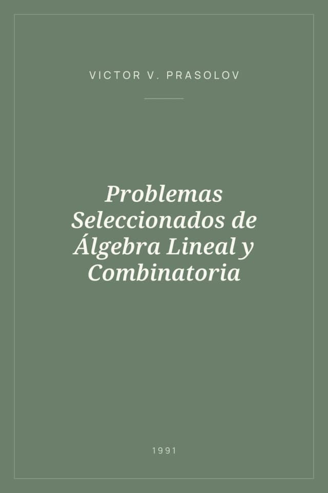 Portada de Problemas Seleccionados de Álgebra Lineal y Combinatoria