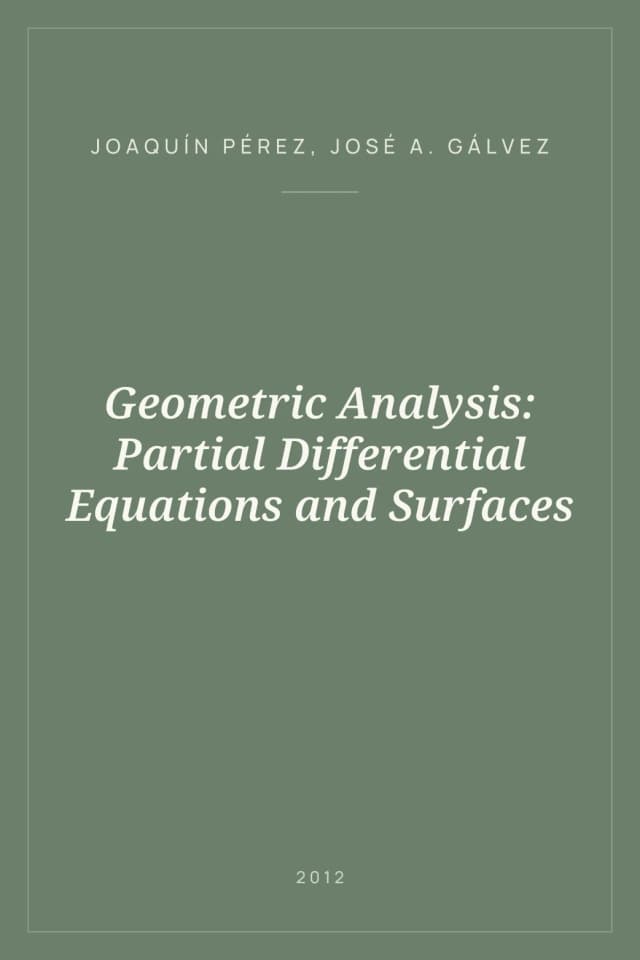 Portada de Geometric Analysis: Partial Differential Equations and Surfaces
