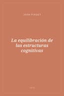 Portada de La equilibración de las estructuras cognitivas