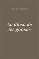 Portada de La diosa de los gansos