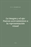 Portada de La imagen y el ojo: Nuevos acercamientos a la representación visual