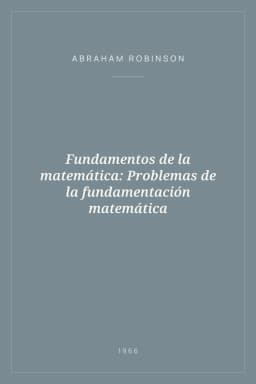 Portada de Fundamentos de la matemática: Problemas de la fundamentación matemática