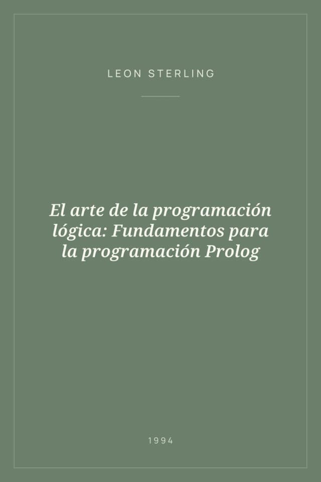 Portada de El arte de la programación lógica: Fundamentos para la programación Prolog