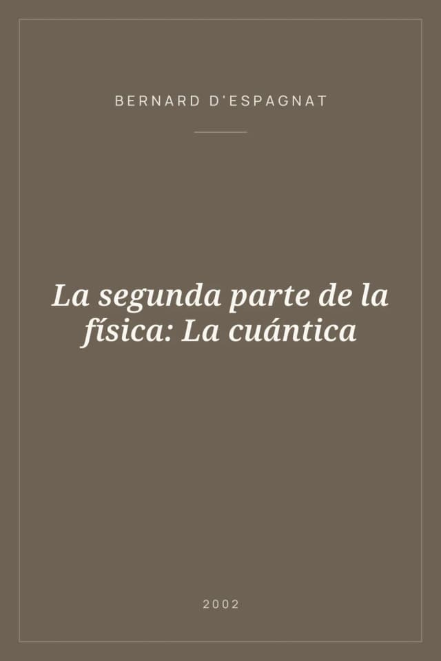 Portada de La segunda parte de la física: La cuántica