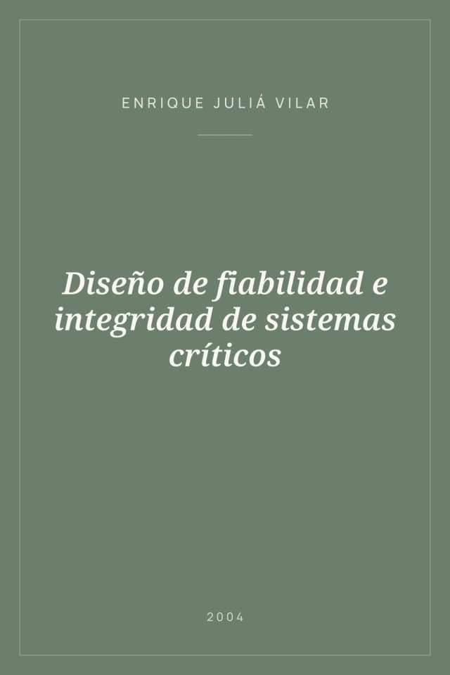 Portada de Diseño de fiabilidad e integridad de sistemas críticos