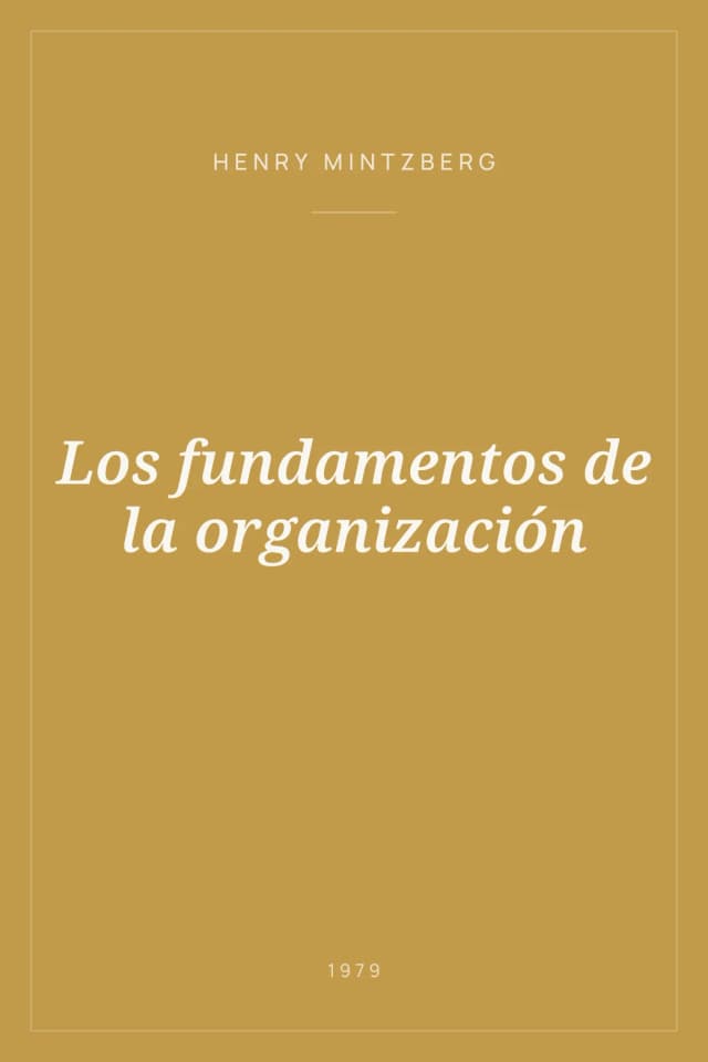 Portada de Los fundamentos de la organización