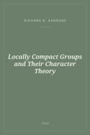 Portada de Locally Compact Groups and Their Character Theory