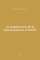 Portada de La arquitectura de la información en el WWW