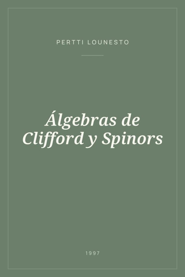 Portada de Álgebras de Clifford y Spinors